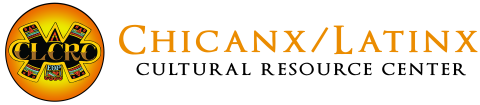Chicanx/Latinx Cultural Resource Center (CLCRC) 